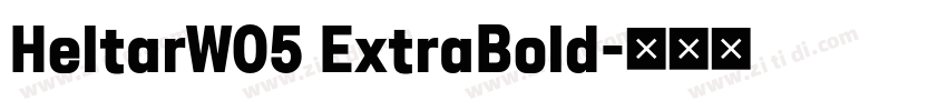 HeltarW05 ExtraBold字体转换